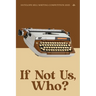 If Not Us, Who?: Antelope Hill Publishing Writing Competition 2025