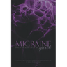 Migraine: Pain of the Body, Cry of the Spirit