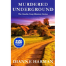 Murdered Underground: The Ozarks Cozy Mystery Series