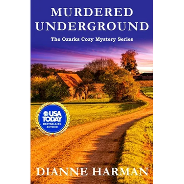 Murdered Underground: The Ozarks Cozy Mystery Series