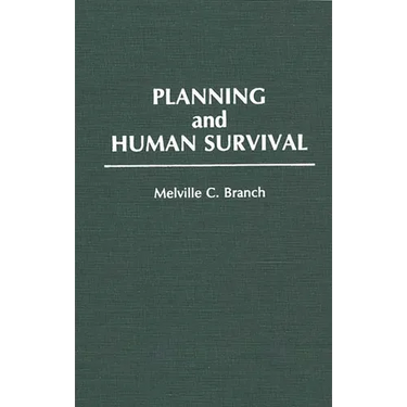 Planning and Human Survival