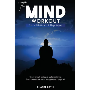 The Mind Workout: For a Lifetime of Happiness