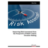 Improving Risk Assessment from the Perspective of Multi-Criteria Decision-Making