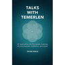 Talks with Temerlen
