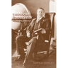 Theodore Roosevelt: Preacher of Righteousness
