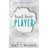 Bad Boy Player