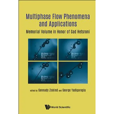Multi-Phase Flow Phenomena and Applications