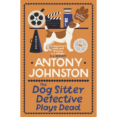 The Dog Sitter Detective Plays Dead: The Tail-Wagging Cosy Crime Series