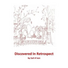 Discovered In Retrospect