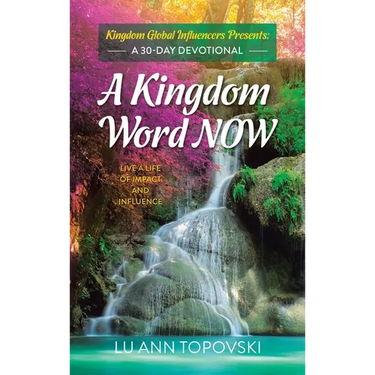 A Kingdom Word Now: A 30-Day Devotional