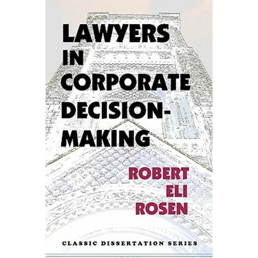 Lawyers in Corporate Decision-Making