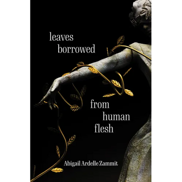 Leaves Borrowed from Human Flesh