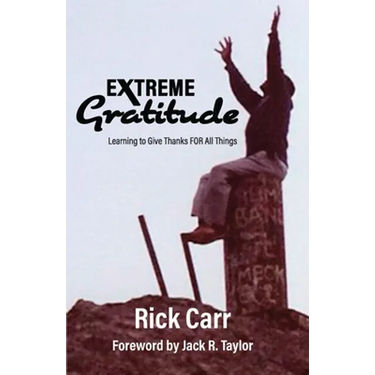 Extreme Gratitude: Learning to Give Thanks for All Things