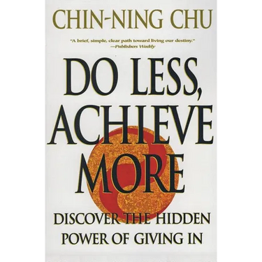 Do Less, Achieve More: Discover the Hidden Powers Giving in