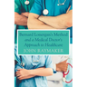Bernard Lonergan's Method and a Medical Doctor's Approach to Healthcare