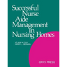 Successful Nurse Aide Management in Nursing Homes