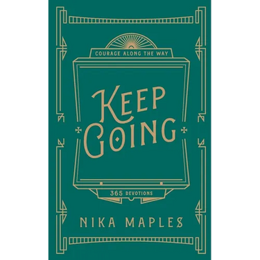 Keep Going: A 365-Day Devotional for Courage Along the Way