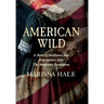 American Wild: A Story of Resilience and Redemption after the American Revolution