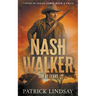 Nash Walker: Bringing the Fight (A Western Adventure Series)