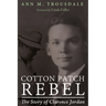 Cotton Patch Rebel: The Story of Clarence Jordan