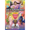 God's Superheroes: Amazing Catholic Women, Vol. II
