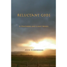 Reluctant Gods