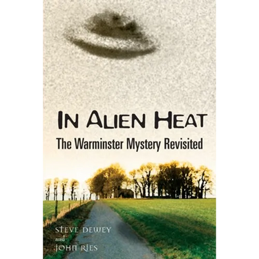 In Alien Heat: The Warminster Mystery Revisited