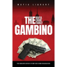 The Gambino Mafia Crime Family: The Complete and Fascinating History of New York Crime Organization