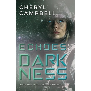 Echoes of Darkness: Book Two in the Echoes Trilogy