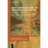 New Approaches to Transcodification: Literature, Arts, and Media