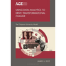 Using Data Analytics to Drive Transformational Change: The Chapman University Model