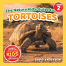 The Nature Kid's Guide to Tortoises: A Level 2 Reader for Curious Young Kids Who Love Tortoises!