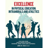 Excellence in Physical Education, Intramurals, and Athletics