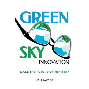 Green Sky Innovation: Make the Future of Ministry
