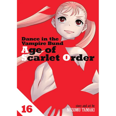 Dance in the Vampire Bund: Age of Scarlet Order Vol. 16