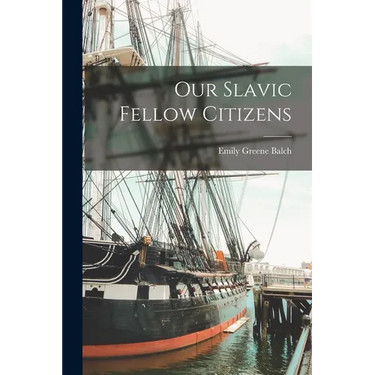 Our Slavic Fellow Citizens