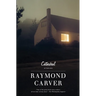 Cathedral: Stories