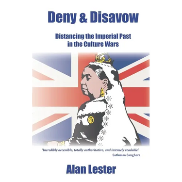Deny & Disavow: Distancing the Imperial Past in the Culture Wars