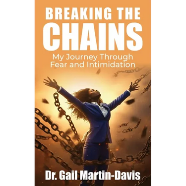 Breaking The Chains: My Journey Through Fear and Intimidation