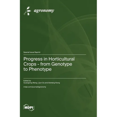 Progress in Horticultural Crops - from Genotype to Phenotype