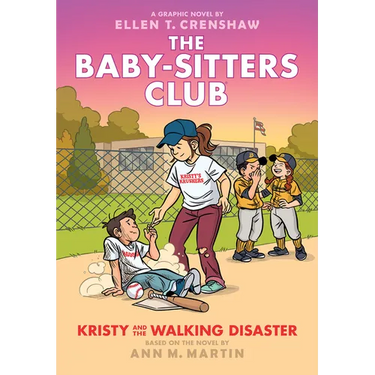 Kristy and the Walking Disaster: A Graphic Novel (the Baby-Sitters Club #16)