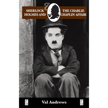 Sherlock Holmes and the Charlie Chaplin Affair