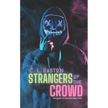 Strangers of the Crowd: A Dark Why Choose Halloween Romance
