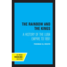 The Rainbow and the Kings: A History of the Luba Empire to 1891
