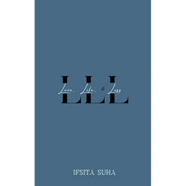 LLL (Love, Life, and Loss)