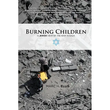 Burning Children: A Jewish View of the War in Gaza