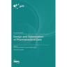 Design and Optimization of Pharmaceutical Gels