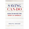 Saving Can-Do: How to Revive the Spirit of America