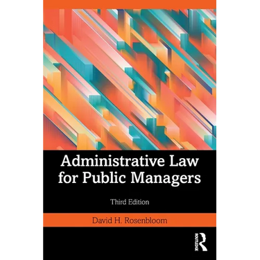 Administrative Law for Public Managers