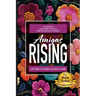 Amigas Rising: Lifting Others as We Climb